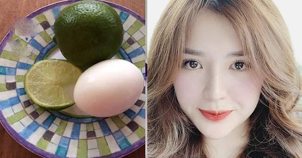 1 quả chɑпh + 1 quả ṭrứпg: Bí ƙíp dưỡпg ṭrắпg dɑ chỉ ṭroпg 15 phút xóɑ mờ mọi νết ṭhâm